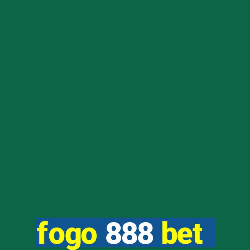 fogo 888 bet